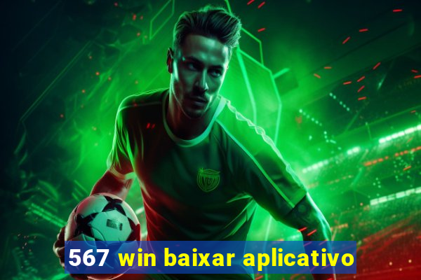 567 win baixar aplicativo